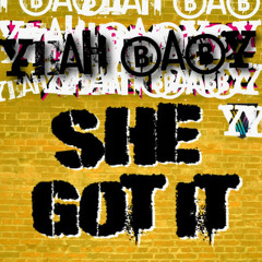 Yeah Baby Shes Got It