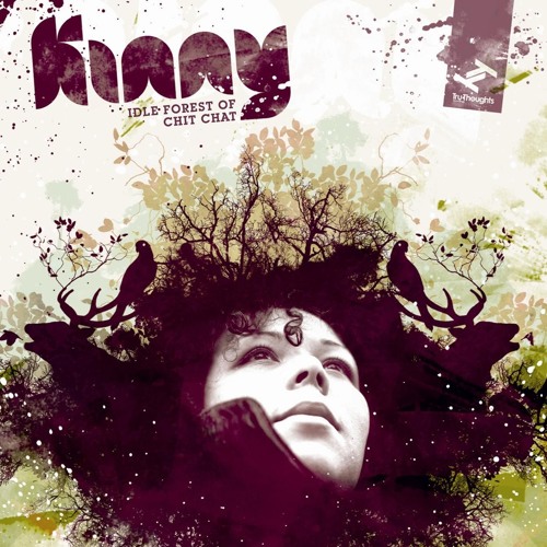 Kinny ft. Souldrop - Idle Forest Of Chit Chat