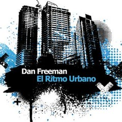 Dan Freeman - El Ritmo Urbano