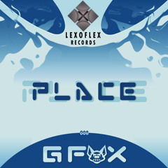 G Fox - Place (Stage Rising Mix)