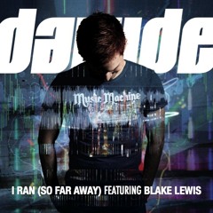I Ran (So Far Away) (Radio Edit) feat. Blake Lewis