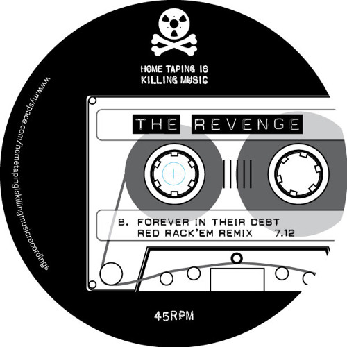 The Revenge - Forever In Their Debt (Red Rack'em Remix) (Hometaping Is Killing Music)