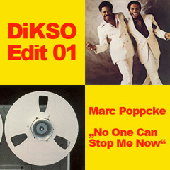 DiKSO Edit 01 - Marc Poppcke - No One Can Stop Me Now