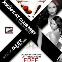 Xscape Ladies Night @ The all New Club Mist Ultra Lounge