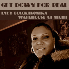 Lady Blacktronika & Urvin J - GetDown4Real
