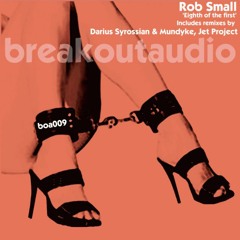 Rob Small - Eighth Of The First (Darius Syrossian & Mundyke remix)