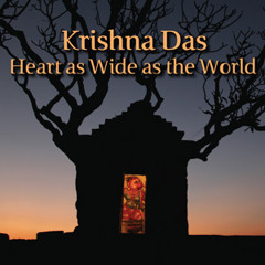 Krishna Das - Heart As Wide As The World Sampler