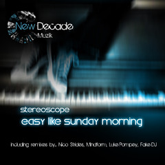 Stereoscope - Easy Like Sunday Morning ( Nico Strides & We V Machine Remix )