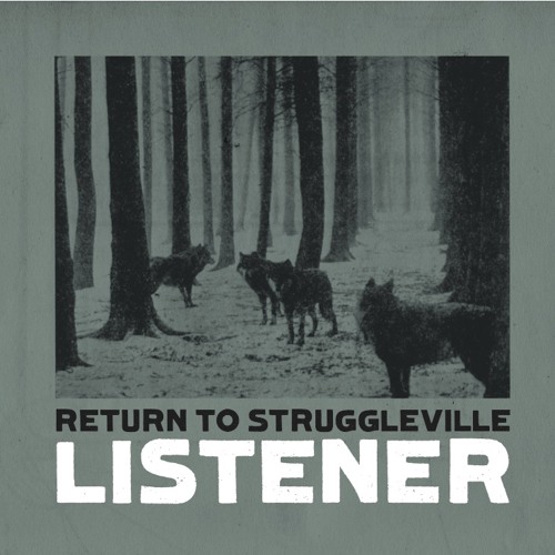 listener return to struggleville