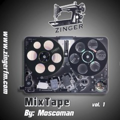 Zinger Mixtape Vol. 1 by Moscoman