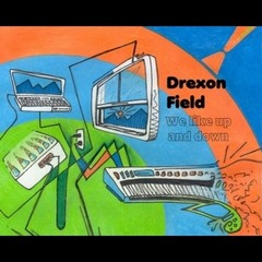Drexon Field - "True dat he man"