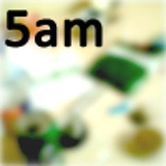 5am