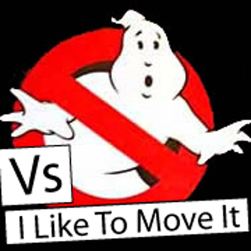 Reel Ghosts Ghostbusters Vs I Like To Move It Original Bootleg Version By Minister
