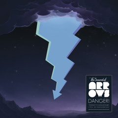 The Sound of Arrows - Danger!