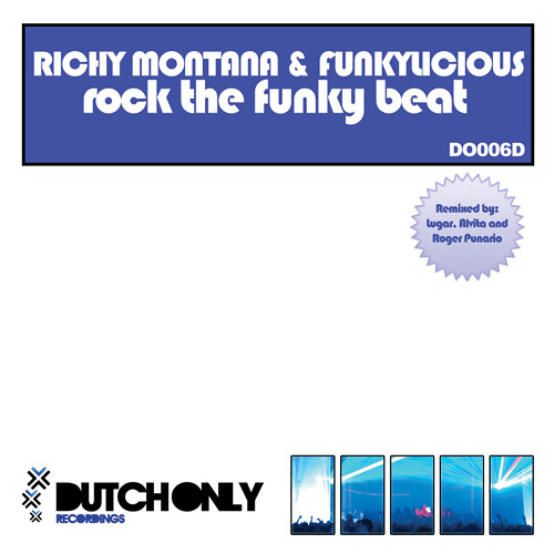 Richy Montana & Funkylicious - Rock The Funky Beat (Lugar Remix)