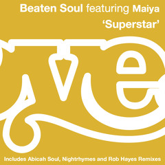 Beaten Soul feat Maiya - Superstar (Nightrhymes Remix)