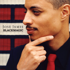 Jose James - BLACKMAGIC
