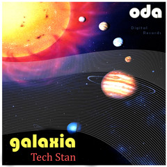 Tech Stan - Galaxia (Johan Afterglow remix) - ODA