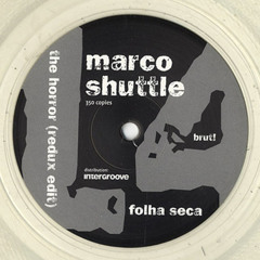 Marco Shuttle - The Horror (Redux edit) [brut! 14]