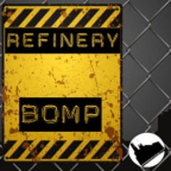 Refinery_Bomp
