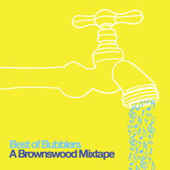'Best of Bubblers' A Brownswood Mixtape.