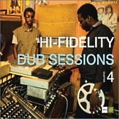 (Hi-Fidelity Dub Sessions 4) Roots Combination - Wicked A Go Dub It