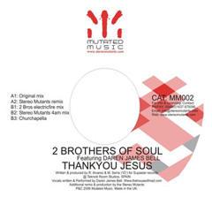 2 Brothers Of Soul 'Thankyou Jesus' (2 BOS electricfire mix)