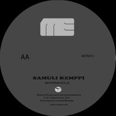 Mote015 :: Samuli Kemppi - Wormhole