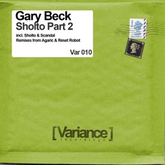 Gary beck - sholto  (reset robot remix) - variance recordings