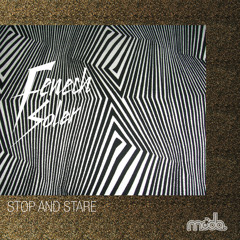 Fenech-Soler 'Stop And Stare' EP