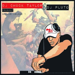 Dj Chuck Taylor & Dj Pluto. Breaks Volume 1