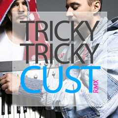 Röyksopp - Tricky Tricky (Cust Remix)