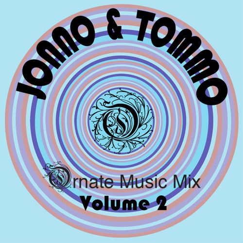 JONNO & TOMMO - Ornate Music Mix - Volume 2