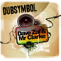 Dave Zaf & Mr Clarke - 'Dubsymbol'