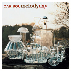 Caribou - Melody Day (Four Tet Remix)
