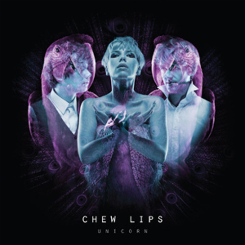 Chew Lips