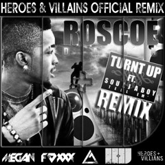 Roscoe Dash ft. Soulja Boy--All the way turnt up--Heroes&Villains RMX
