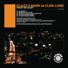 Sweat No Sleep (Atjazz Astro Dub)