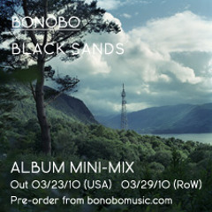 Bonobo 'Black Sands' Album Mini Mix
