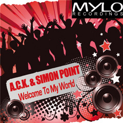 A.C.K. & Simon Point - Welcome To My World (Mega Mix) Promo Edit
