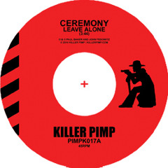 Ceremony, "Leave Alone"