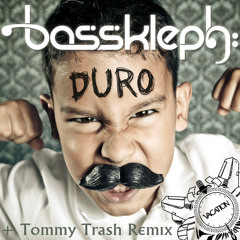 BassKleph -Duro (Tommy Trash mix)