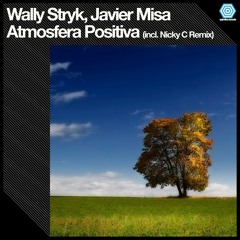 Wally Stryk, Javier Misa  -  Atmósfera Positiva (Original Mix)