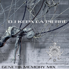Kepa La PIerre - GENETIK MEMORY - 2004-04-13
