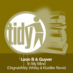 Leon B & Guyver - In My Mind
