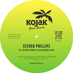 Esther Phillips - "All The Way Down" (Leftside Wobble Edit)