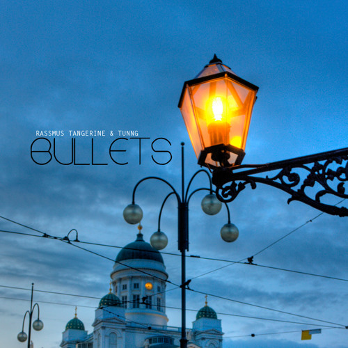 Bullets - Tunng (Rassmus Tangerine Remix)