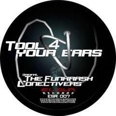 The Funkrash & Conectivers - Tool for your ears