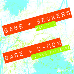 Gabe & D-Nox - LIittle  Patience