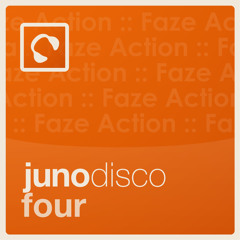 Juno Disco 4 - mixed & hosted by Faze Action